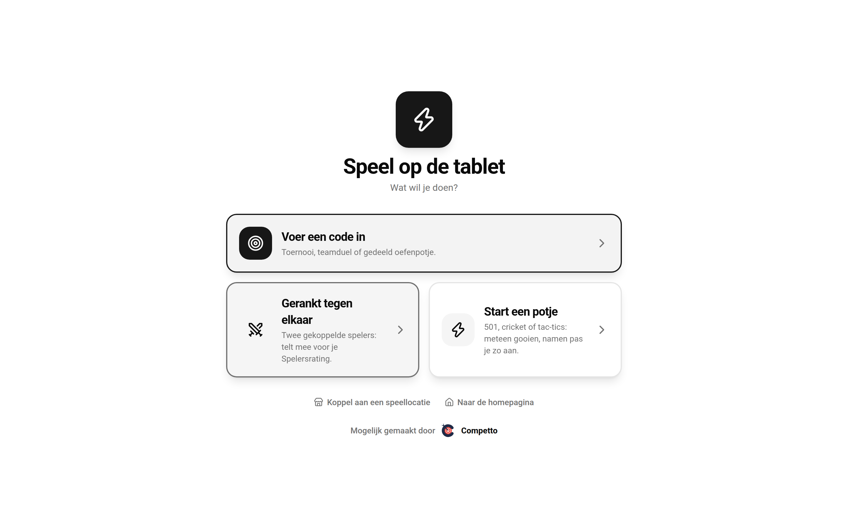 Het startscherm van de scoretablet met de vraag Wat wil je doen en drie keuzes: Start een potje, Gerankt tegen elkaar, en Voer een code in.